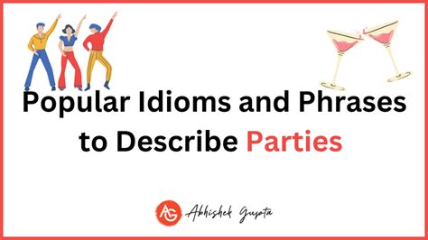 party expressions|Party Idioms: Cool English Idioms & Phrases to Describe Parties .
